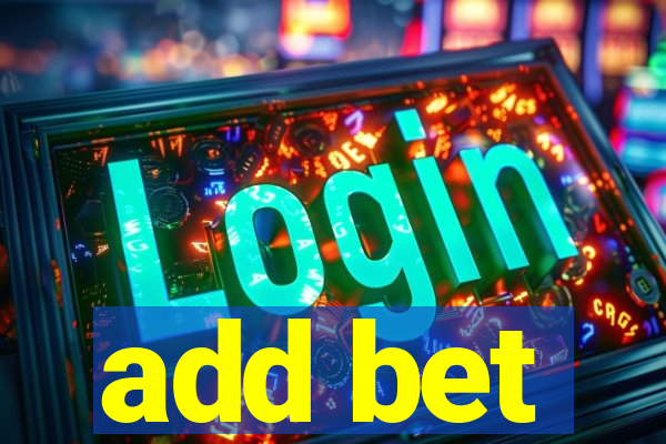 add bet